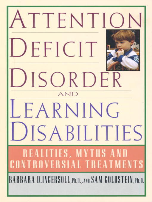 Title details for Attention Deficit Disorder and Learning Disabilities by Barbara Ingersoll - Available